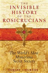 The Invisible History of the Rosicrucians | Free Book