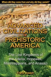 Advanced Civilizations of Prehistoric America | Free Book