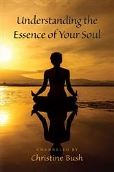 Understanding the Essence of Your Soul | Free Book