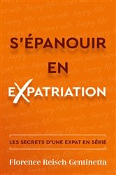 S'épanouir en expatriation | Free Book