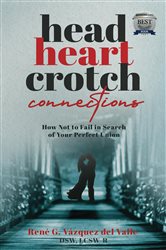 Head, Heart, Crotch Connections | Free Book