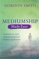 Mediumship Made Easy | Free Book