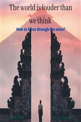 The World is Louder than we think | Free Book