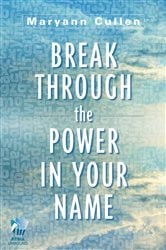 Break Through the Power in Your Name | Free Book