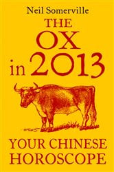 The Ox in 2013: Your Chinese Horoscope | Free Book