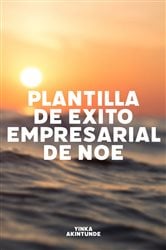 Plantilla de Exito Empresarial de Noé | Free Book