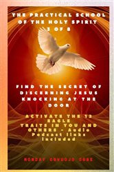 The Practical School of the Holy Spirit - Part 3 of 8 - Activate 12 Eagle Traits in You | Free Book