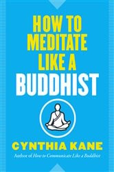 How to Meditate Like a Buddhist | Free Book