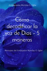 Cómo decodificar la voz de Dios - 5 maneras | Free Book