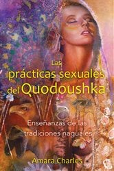 Las prácticas sexuales del Quodoushka | Free Book