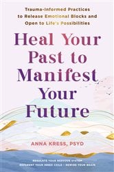 Heal Your Past to Manifest Your Future | Free Book