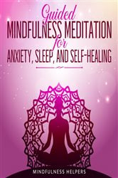 Guided Meditations for Anxiety, Deep Sleep, and Self Healing | Free Book