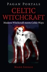 Pagan Portals - Celtic Witchcraft | Free Book