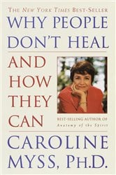 Why People Don't Heal and How They Can | Free Book