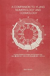 A Companion to Yi jing Numerology and Cosmology | Free Book