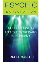 Consciousness and Extraordinary Phenomena | Free Book