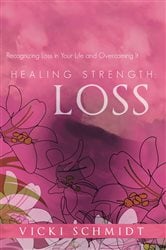 Healing Strength: Loss | Free Book