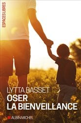 Oser la bienveillance | Free Book