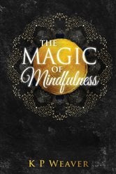 The Magic of Mindfulness | Free Book