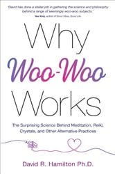 Why Woo-Woo Works | Free Book