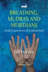 Breathing, Mudras and Meridians | Free Book