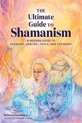 The Ultimate Guide to Shamanism | Free Book