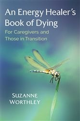 An Energy Healer's Book of Dying | Free Book