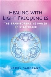 Healing with Light Frequencies (2nd ed.) | Free Book