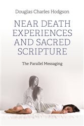 Near Death Experiences and Sacred Scripture | Free Book