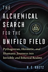 The Alchemical Search for the Unified Field | Free Book