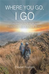 WHERE YOU GO, I GO | Free Book