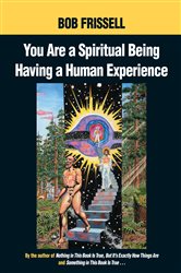 You Are a Spiritual Being Having a Human Experience | Free Book