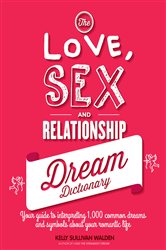 The Love, Sex, and Relationship Dream Dictionary | Free Book