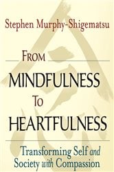 From Mindfulness to Heartfulness | Free Book