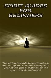 Spirit Guides for Beginners | Free Book