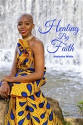 Healing By Faith | Free Book