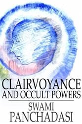 Clairvoyance and Occult Powers | Free Book