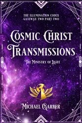 Cosmic Christ Transmissions | Free Book