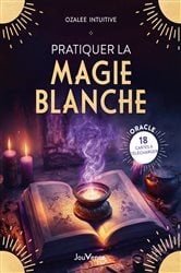 Pratiquer la magie blanche | Free Book