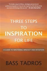 Three Steps to Inspiration for Life | Free Book