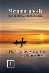 The Unsolved Mystery of Life and Death | Free Book