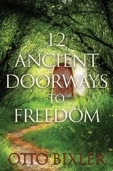 12 Ancient Doorways to Freedom | Free Book