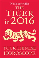 The Tiger in 2016: Your Chinese Horoscope | Free Book