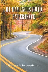 My Damascus Road Experience | Free Book