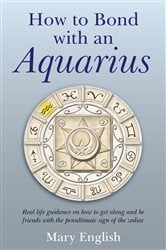 How to Bond with An Aquarius | Free Book