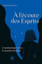 À l'écoute des Esprits | Free Book