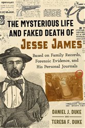 The Mysterious Life and Faked Death of Jesse James | Free Book