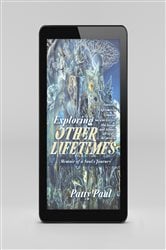 Exploring Other Lifetimes | Free Book