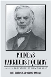 PHINEAS PARKHURST QUIMBY | Free Book