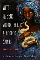 Witch Queens, Voodoo Spirits, and Hoodoo Saints | Free Book